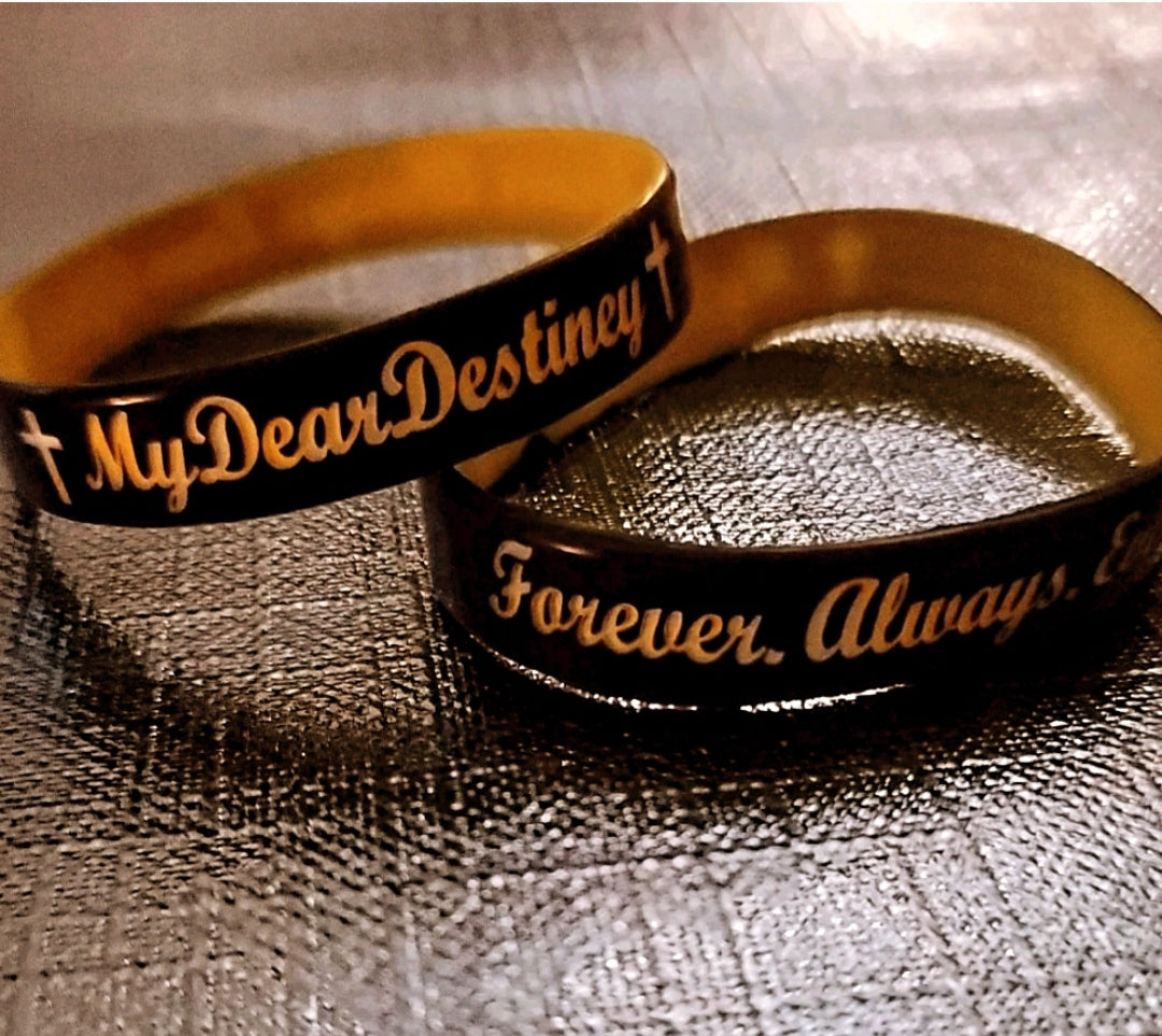 My Dear Destiney Foundation Signature Wristbands